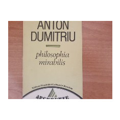 Philosophia mirabilis - Anton Dumitriu