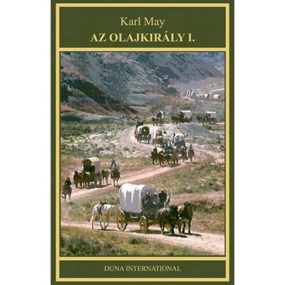Az olajkir&amp;aacute;ly I. - Karl May foto