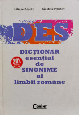 Des Dictionar Esential De Sinonime Al Limbii Romane - Liliana Agache, Nicoleta Petuhov ,555609 foto