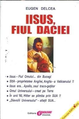 Iisus, fiul Daciei - Eugen Delcea
