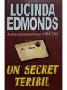 Lucinda Edmonds - Un secret teribil (Editia: 2004)