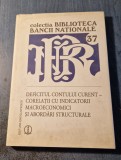 Deficitul contului curent corelatii cu indicatorii macroeconomici si abordari