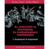 Az 1848/1849-es forradalom &eacute;s szabads&aacute;gharc eml&eacute;khelyei I. - Esem&eacute;nyek &eacute;s helysz&iacute;nek - Katona Tam&aacute;s