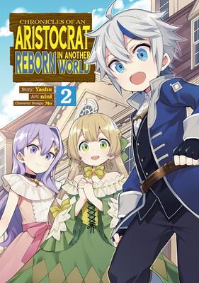 Chronicles of an Aristocrat Reborn in Another World (Manga) Vol. 2 foto