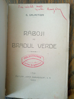 G.Galaction - Raboji pe Bradul Verde - Prima Ed. 1920 foto