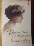 INSEMNARI ZILNICE VOL. AL IX-LEA-REGINA MARIA A ROMANIEI-355998