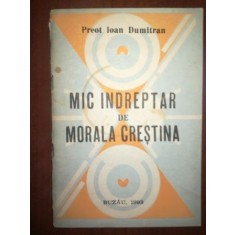 Mic indreptar de morala crestina- Ioan Dumitran