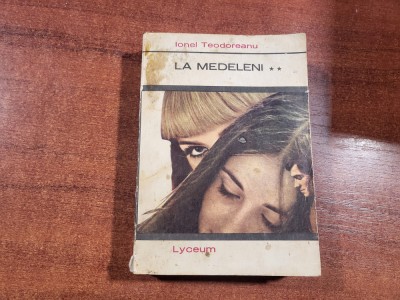 La Medeleni vol.1,2 si 3 de Ionel Teodoreanu foto