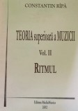 CONSTANTIN RIPA - TEORIA SUPERIOARA A MUZICII RITMUL