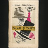 Cumpara ieftin Pălării și Capete - Mihail Cruceanu - Roman Beletristică Rom&acirc;nească