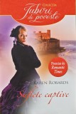 Cumpara ieftin Suflete captive - 2013 - Karen Robards (R248)