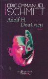 Eric-Emmanuel Schmitt - Adolf H. Doua vieti