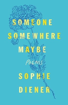 Someone Somewhere Maybe: Poems foto
