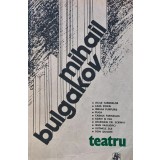 Teatru - 1987 - Mihail Bulgakov ($V8)