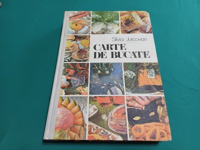 CARTE DE BUCATE * SILVIA JURCOVAN / 1987 * 40 foto