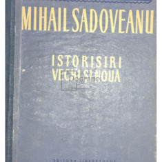 Mihail Sadoveanu - Istorisiri vechi și nouă (editia 1954)