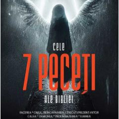 Cele 7 peceti ale Bibliei - Ovidiu Dragos Argesanu