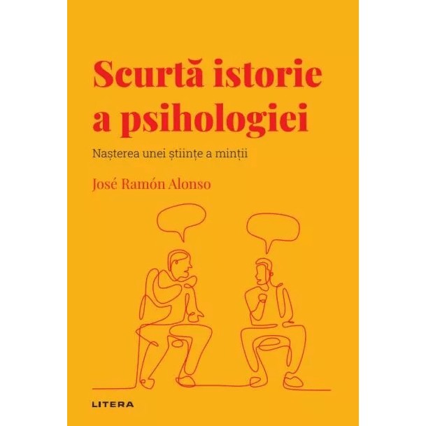 Scurta istorie a psihologiei - Jose Ramon Alonso