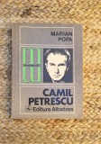 CAMIL PETRESCU -MARIAN POPA