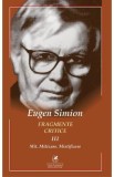 Fragmente critice Vol.3 - Eugen Simion