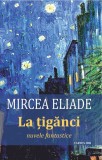 La tiganci. Nuvele fantastice