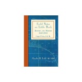 Feild Notes on Little Rock: History and Memoir, 1622-2024