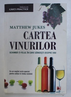 CARTEA VINURILOR , EDITIA A II - a de MATTHEW JUKES , 2015 foto