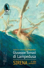 Sirena si alte povestiri/Giuseppe Tomasi di Lampedusa foto