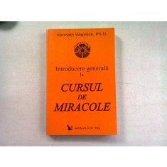 INTRODUCERE GENERALA LA CURSUL DE MIRACOLE - KENNETH WAPNICK