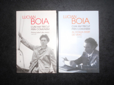 Lucian Boia - Cum am trecut prin comunism. Memorii 2 volume foto