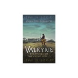 Valkyrie: The Women of the Viking World