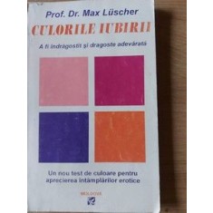 Culorile iubirii a fi indragostit si drasgoste adevarata Prof.Dr.Max Luscher