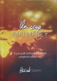 UN SCOP MAI MARET. CUM POT SCHIMBA LUMEA CRESTINII OBISNUITI-HENRIK STEEN-253161