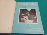 REVISTA HIDROTEHNICA* COLIGAT NR. 1-6 * 1957* BJ