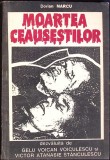 Moartea Ceaușeștilor - Dorian Marcu - Excelsior 1990 - Carte Istorie Rom&acirc;nia, 121 pagini