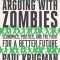 Arguing with Zombies: Economics, Politics, and the Fight for a Better Future