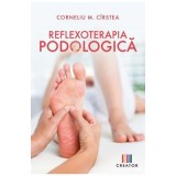 Reflexoterapia podologica - Corneliu M. Cirstea