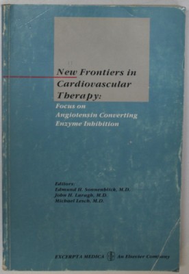 NEW FRONTIERS IN CARDIOVASCULAR THERAPHY : FOCUS ON ANGIOTENSIN CONVERTING ENZYME INHIBITION , by EDMUND H. SONNENBLICK ...MICHEL LESCH , 1989 foto