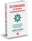 Economia in vremea coronavirusului | Iancu Guda, Publica