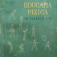 EDUCATIA FIZICA IN CLASELE I-IV-NICOLAESCU ELENA, BUSUIOC ELENA, DANESCU SOFIA