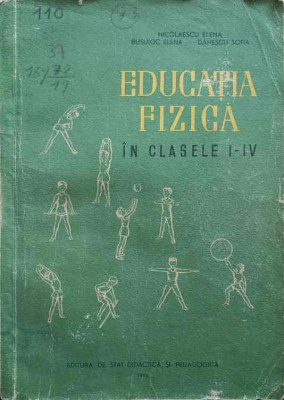 EDUCATIA FIZICA IN CLASELE I-IV-NICOLAESCU ELENA, BUSUIOC ELENA, DANESCU SOFIA foto