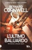 L&#039;ultimo Baluardo, Bernard Cornwell