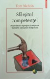 Sfarsitul Competentei - Tom Nichols ,561510, 2019, Polirom