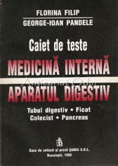 Caiet De Teste. Medicina Interna. Aparatul Digestiv - Florina Filip foto