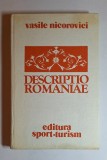 Descriptio Romaniae &ndash; Aut. Vasile Nicorovici, Ed. Sport-Turism, 1982