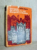 Inscriptiile din secolele IV -XIII descoperite in Romania - Emilian Popescu