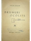 Vicki Baum - Drumuri ocolite