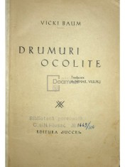Vicki Baum - Drumuri ocolite foto