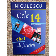 Cele 14 chei ale fericirii - Betty Thorton