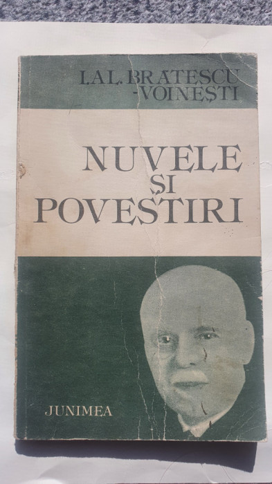 Nuvele si povestiri, L. Al. Bratescu Voinesti, ed Junimea, 242 pag, 1984